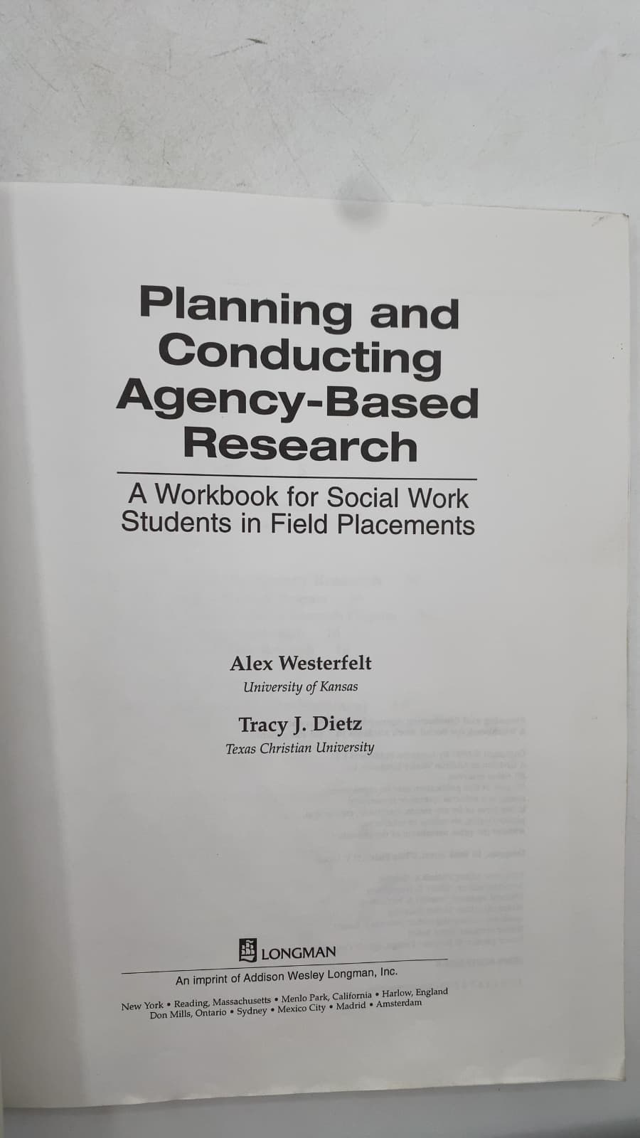 Planning and Conducting Agency-Based Research: A Workbook for Social Work Students in Field Placements by Alex Westerfelt, Tracy J. Dietz - title page