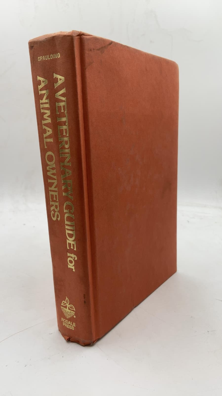 A Veterinary Guide for Animal Owners by C. E. Spaulding D.V.M. - front cover