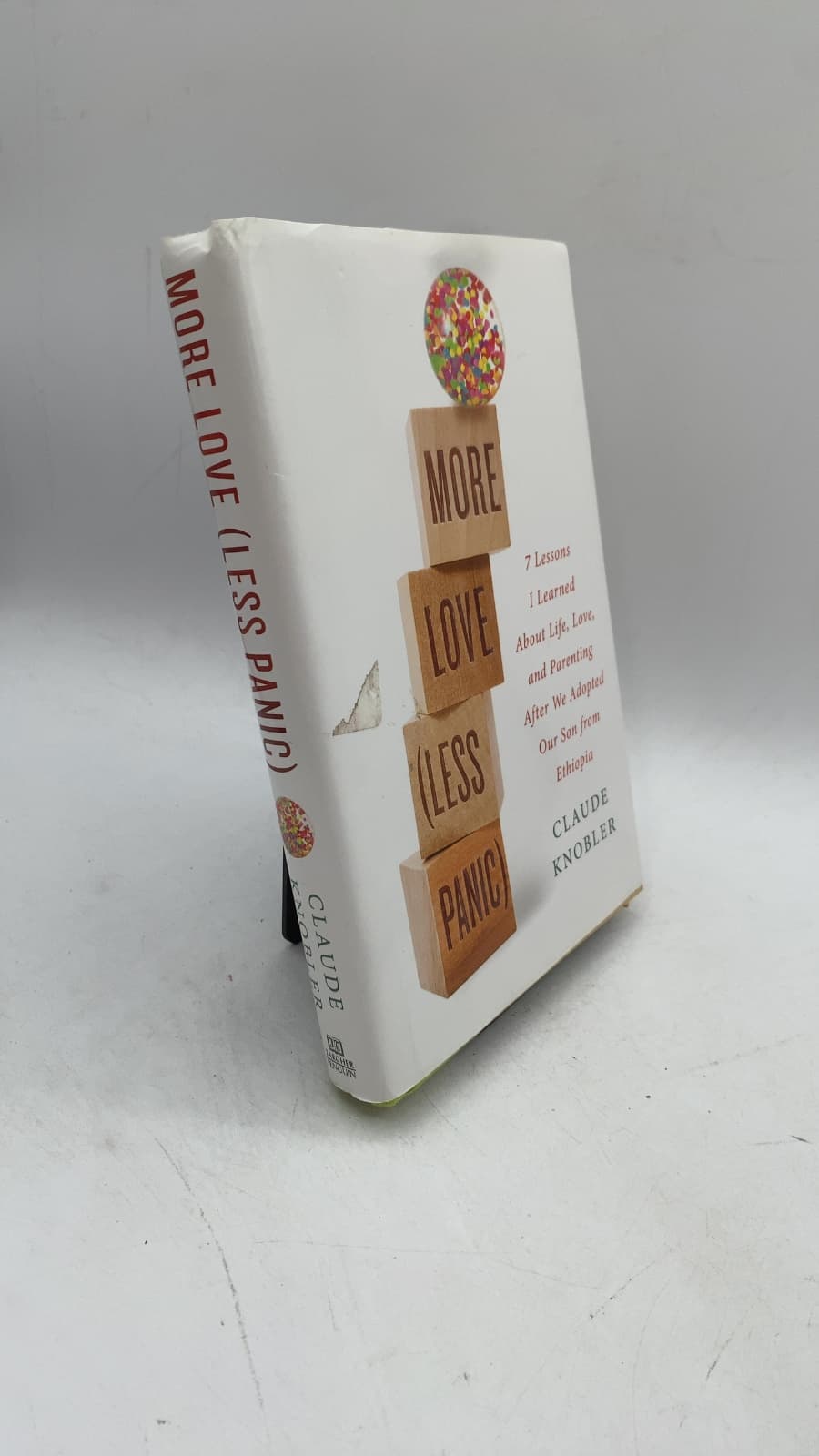 More Love (Less Panic): 7 Lessons I Learned About Life, Love, and Parenting After We Adopted Our Son from Ethiopia by Claude Knobler - front cover