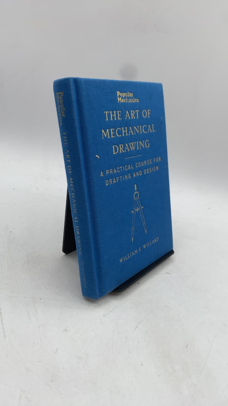 The Art of Mechanical Drawing: A Practical Course for Drafting and Design by William F. Willard - front cover