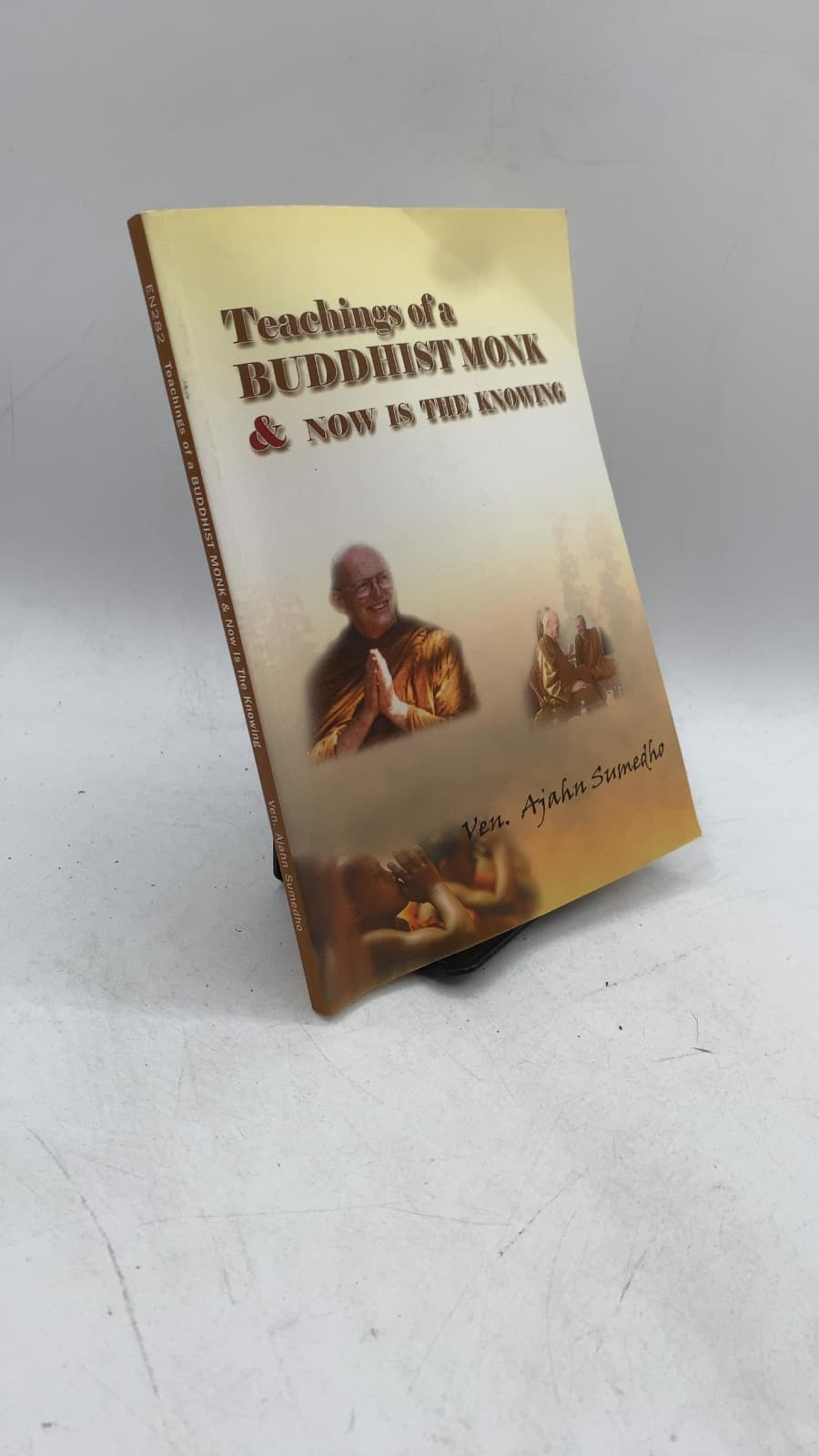 Teachings of a Buddhist Monk & Now is the Knowing by Ven. Ajahn Sumedho - front cover