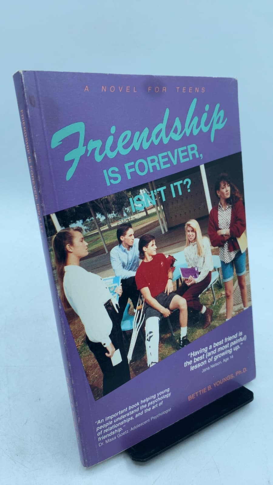 Friendship Is Forever, Isn't It? by Bettie B. Youngs, Ph.D. - front cover