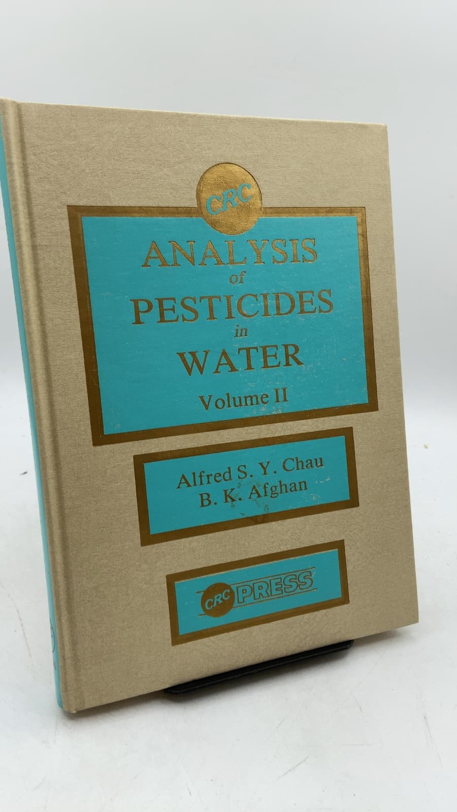 Analysis of Pesticides in Water Volume II by Alfred S. Y. Chau, B. K. Afghan - front cover