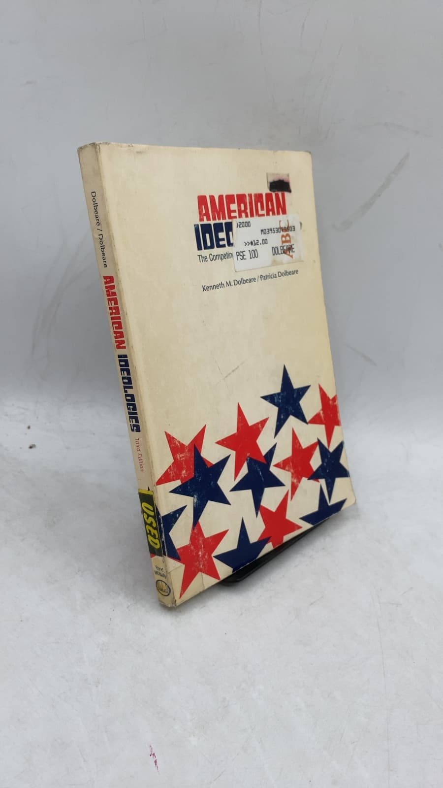 American Ideologies: The Competing Political Beliefs of the 1970s by Kenneth M. Dolbeare / Patricia Dolbeare - front cover