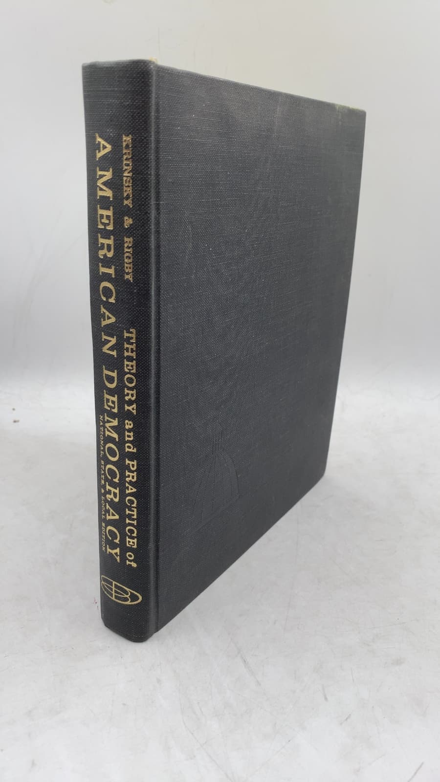 Theory and Practice of American Democracy: National, State, & Local Edition by Fred Krinsky and Gerald Rigby - front cover