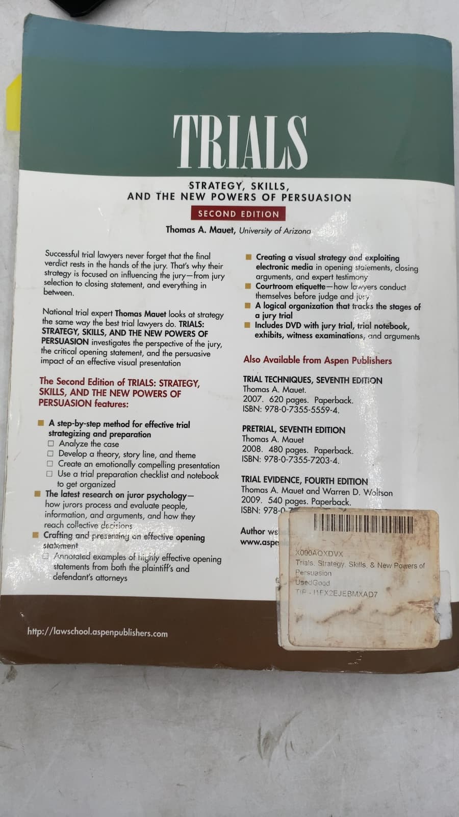 Trials: Strategy, Skills, and the New Powers of Persuasion by Thomas A. Mauet - additional view