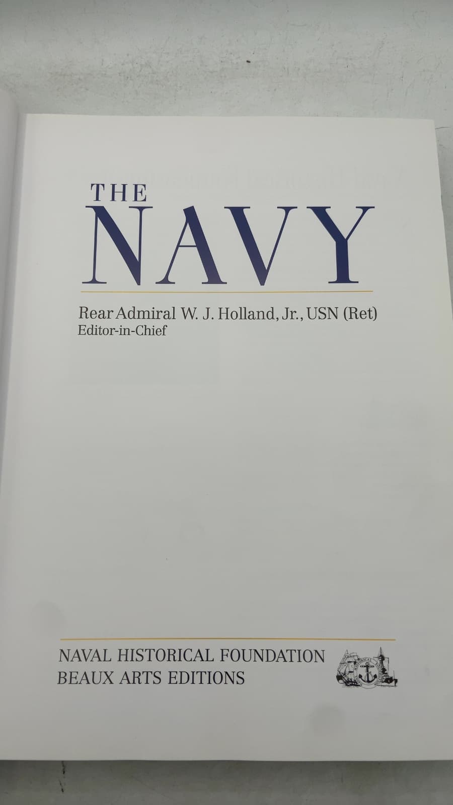 The Navy by Rear Admiral W. J. Holland, Jr., USN (Ret) - title page