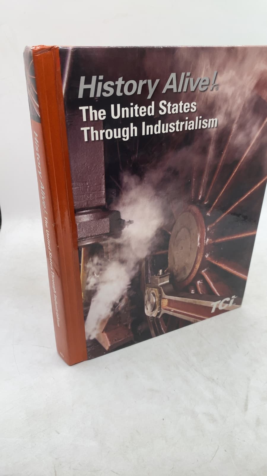 History Alive! The United States Through Industrialism