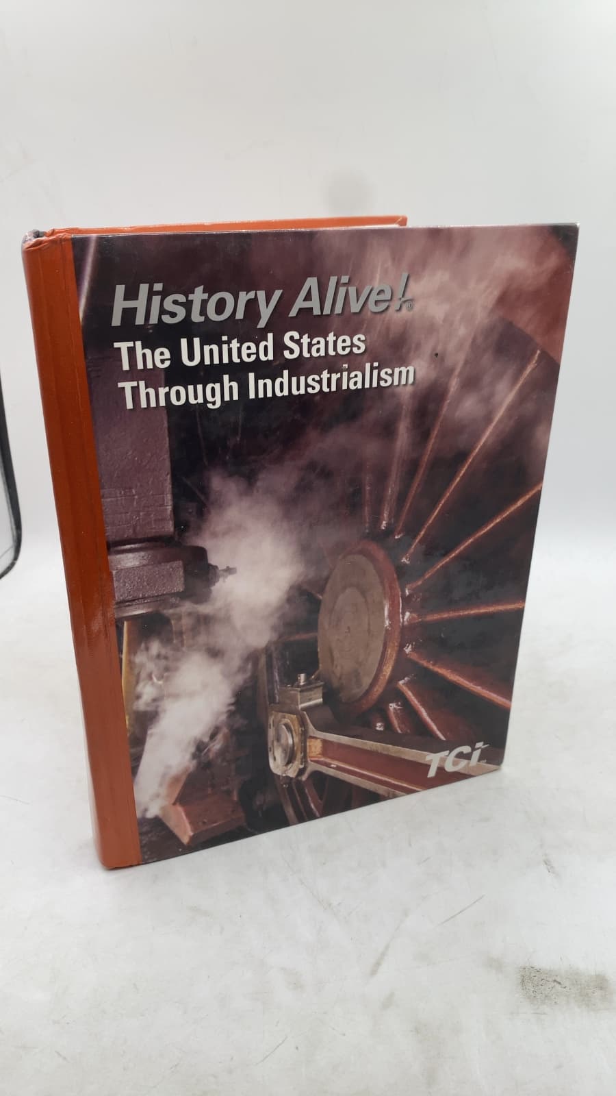 History Alive! The United States Through Industrialism
