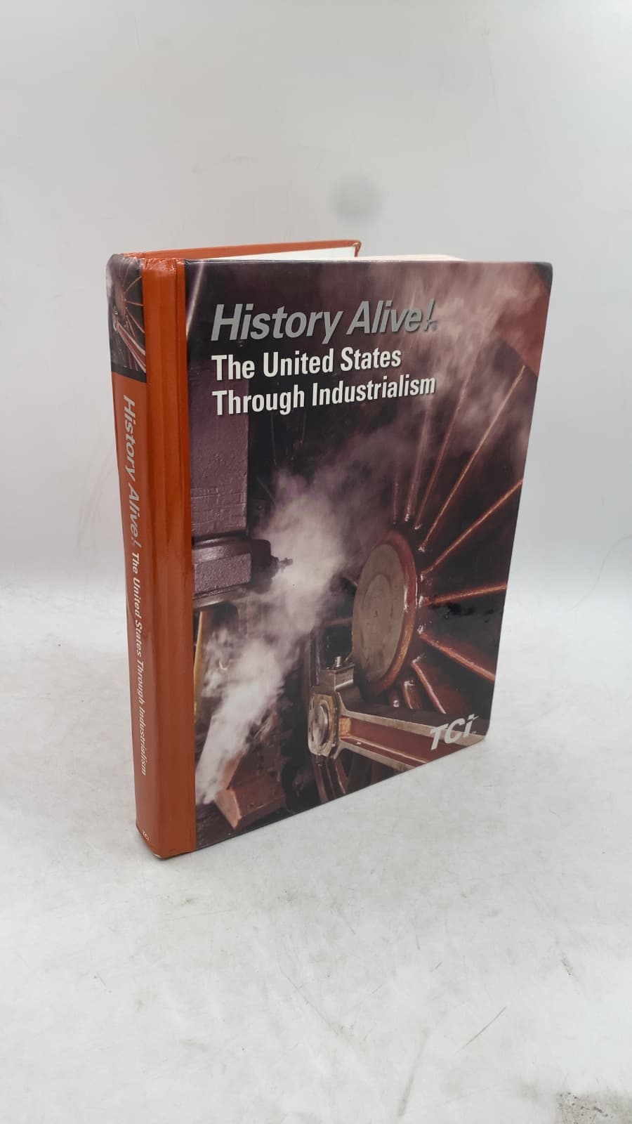 History Alive! The United States Through Industrialism
