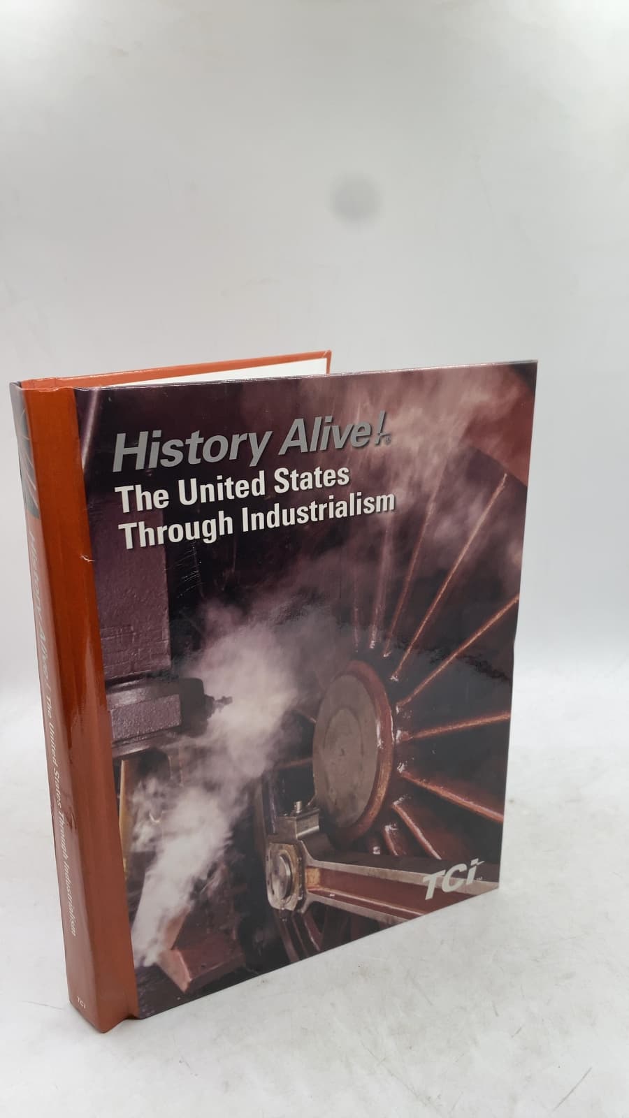 History Alive! The United States Through Industrialism