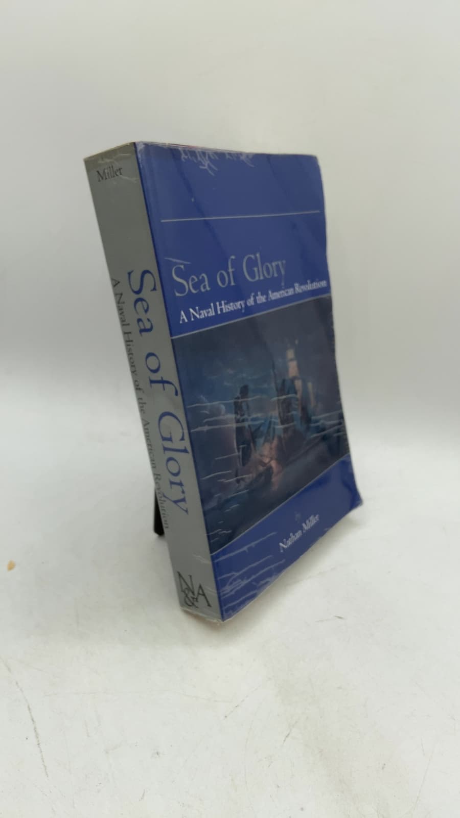 Sea of Glory: A Naval History of the American Revolution by Nathan Miller - front cover