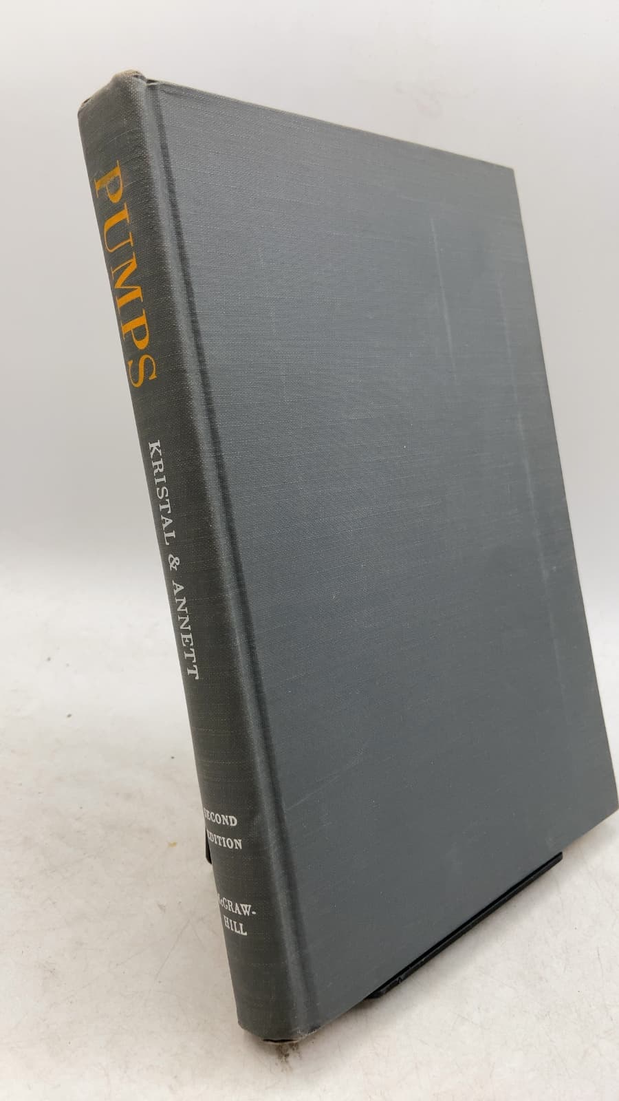 Pumps: Types, Selection, Installation, Operation, and Maintenance by Frank A. Kristal and F. A. Annett - front cover