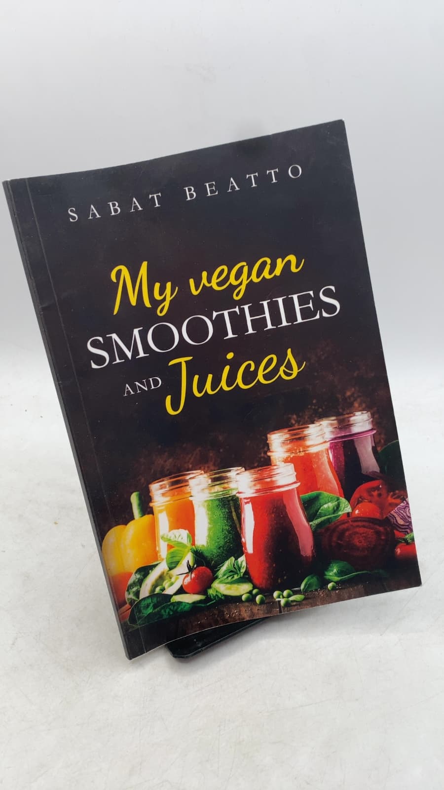 My Vegan Smoothies and Juices by Sabat Beatto - front cover