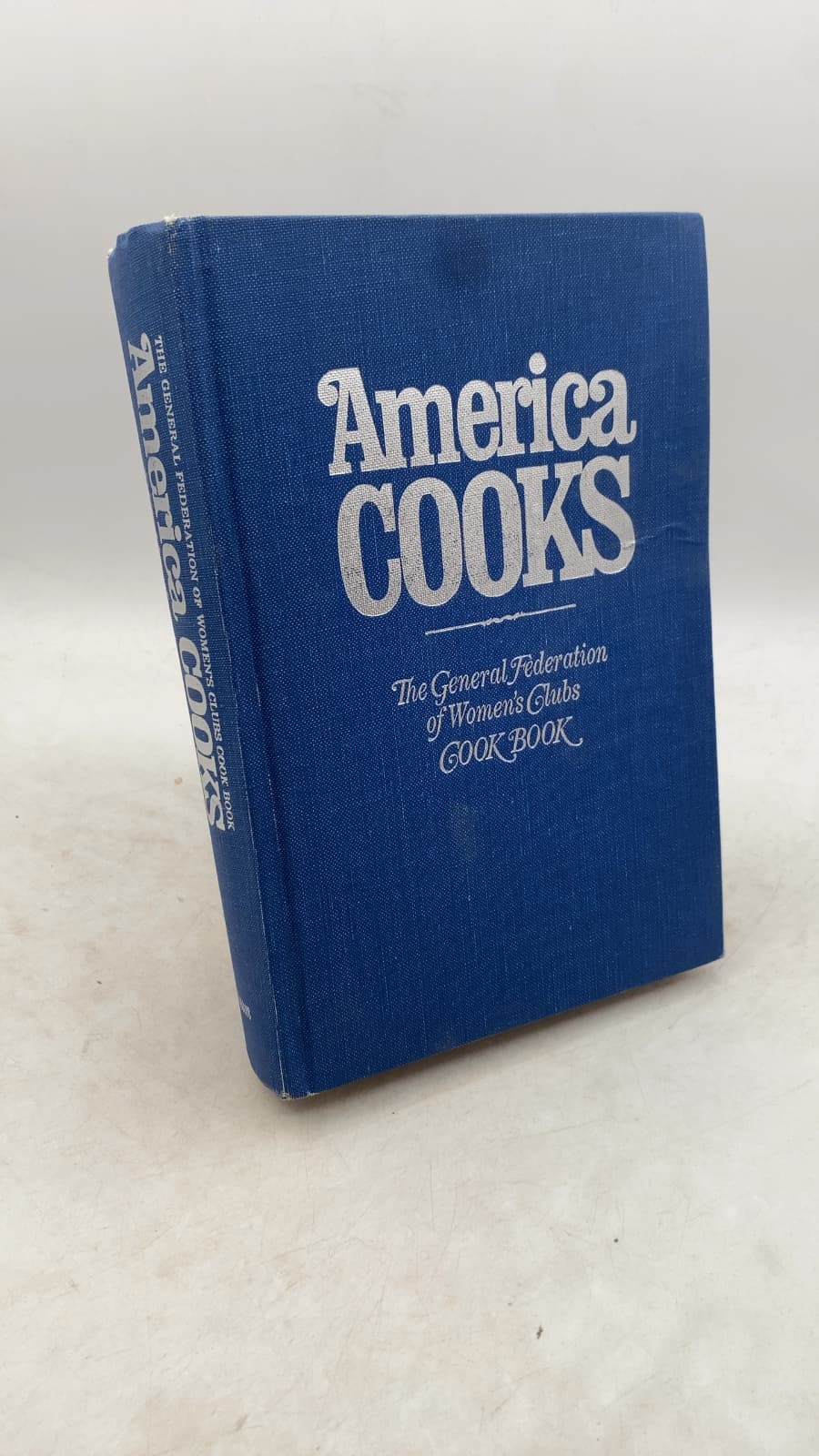 America Cooks: The General Federation of Women's Clubs Cook Book by Edited by Ann Seranne - front cover