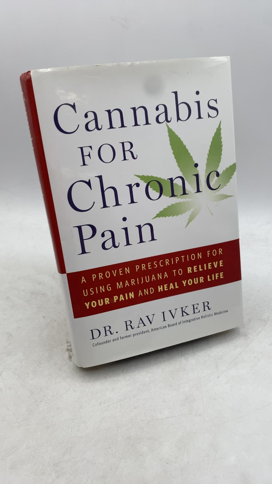 Cannabis for Chronic Pain by Dr. Rav Ivker, DO, ABIHM - front cover