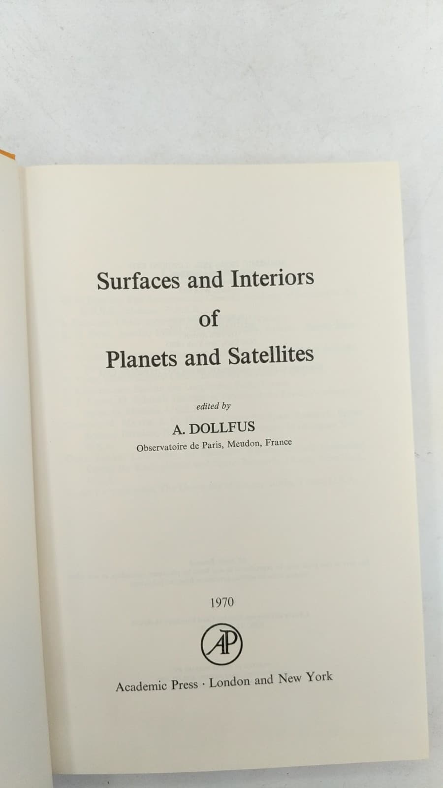 Surfaces and Interiors of Planets and Satellites by A. Dollfus - title page