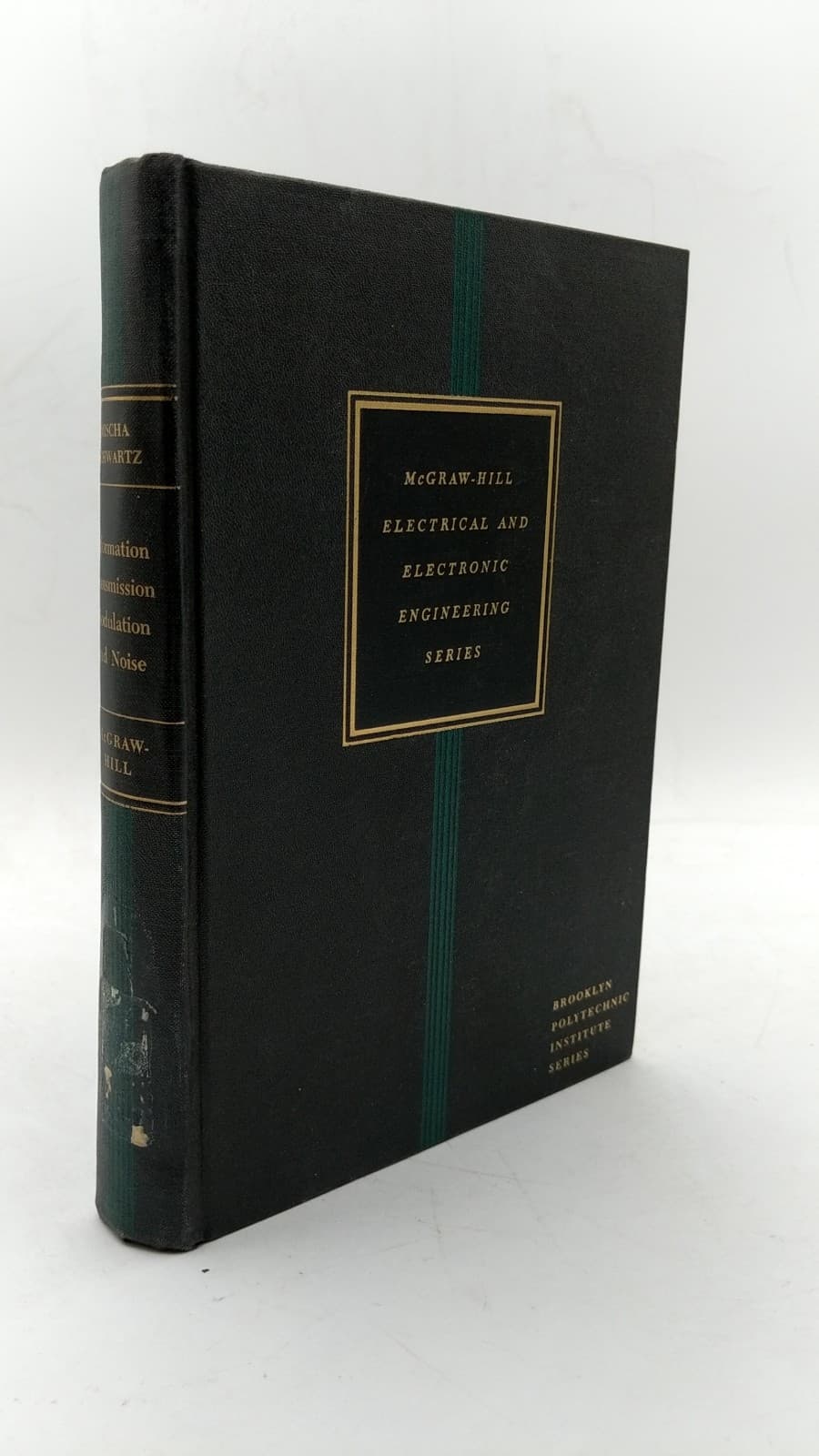 Information Transmission, Modulation, and Noise: A Unified Approach to Communication Systems by Mischa Schwartz - front cover