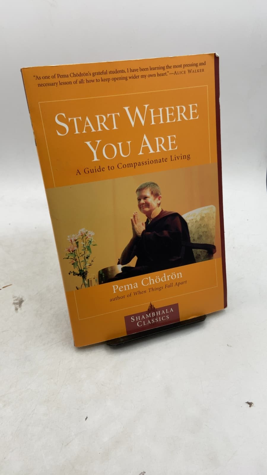 Start Where You Are: A Guide to Compassionate Living by Pema Chödrön - front cover