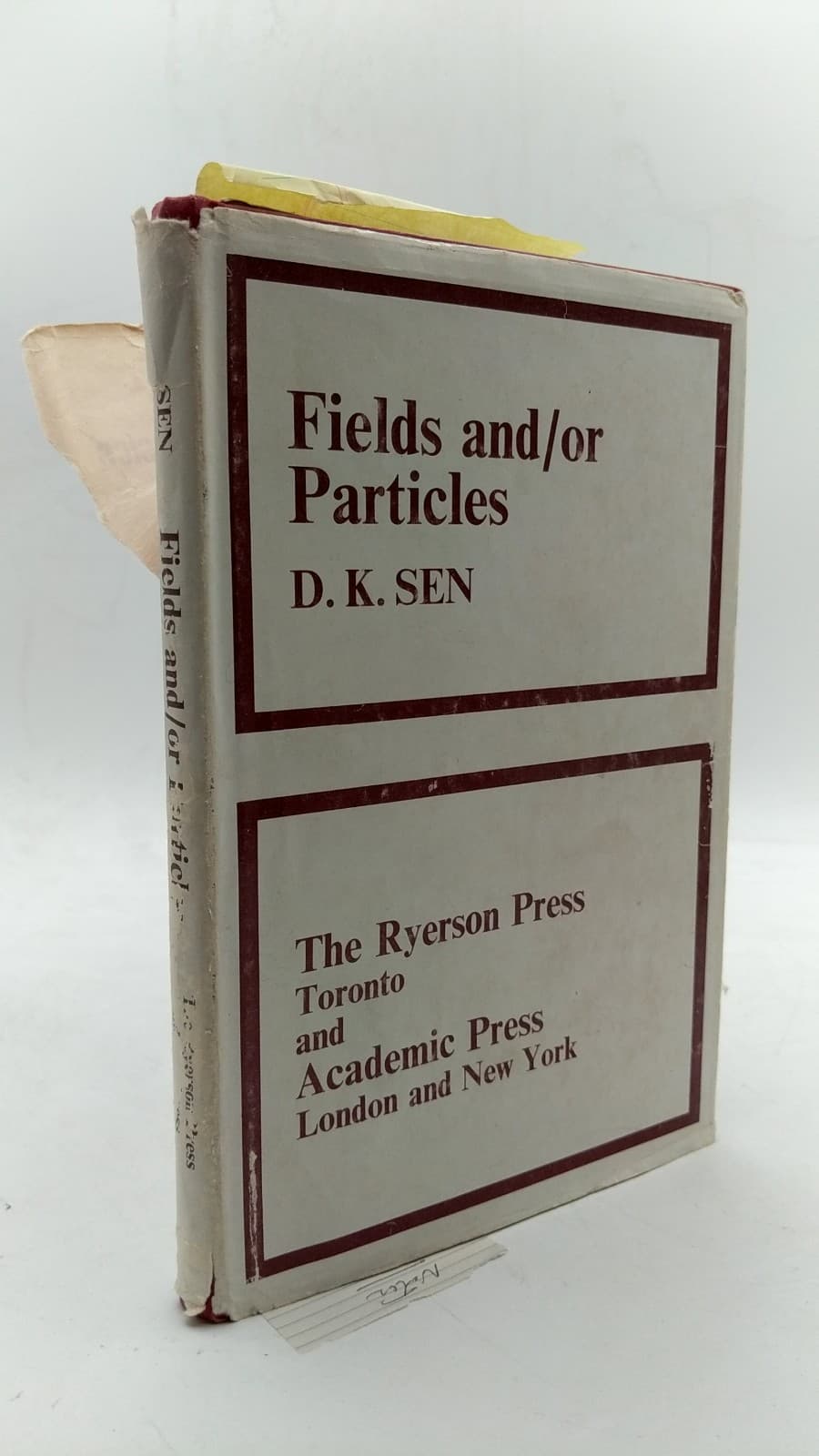 Fields and/or Particles by D. K. Sen - front cover