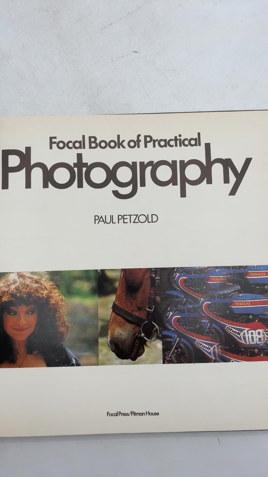Focal Book of Practical Photography by Paul Petzold - title page