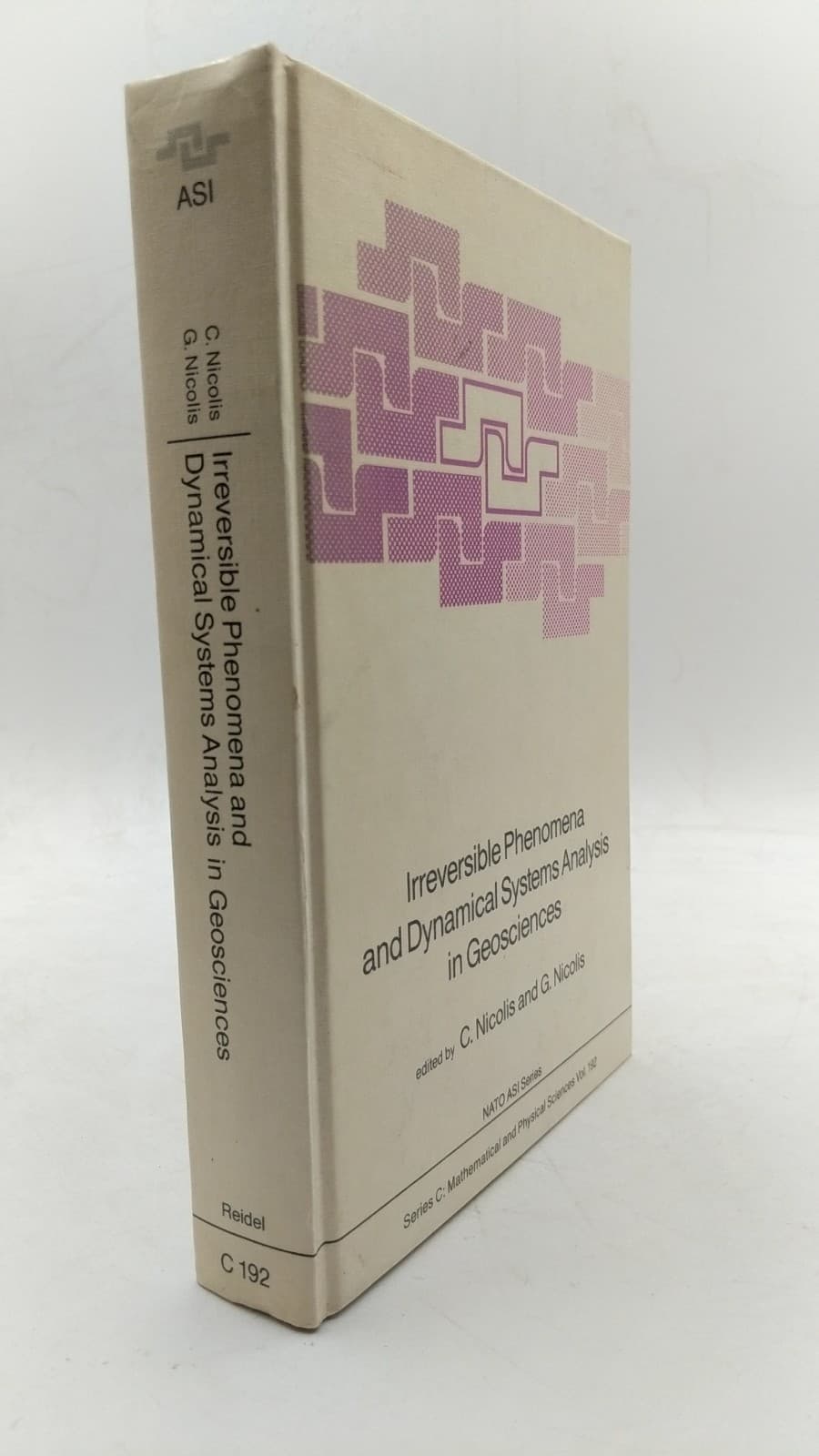 Irreversible Phenomena and Dynamical Systems Analysis in Geosciences by C. Nicolis and G. Nicolis - front cover