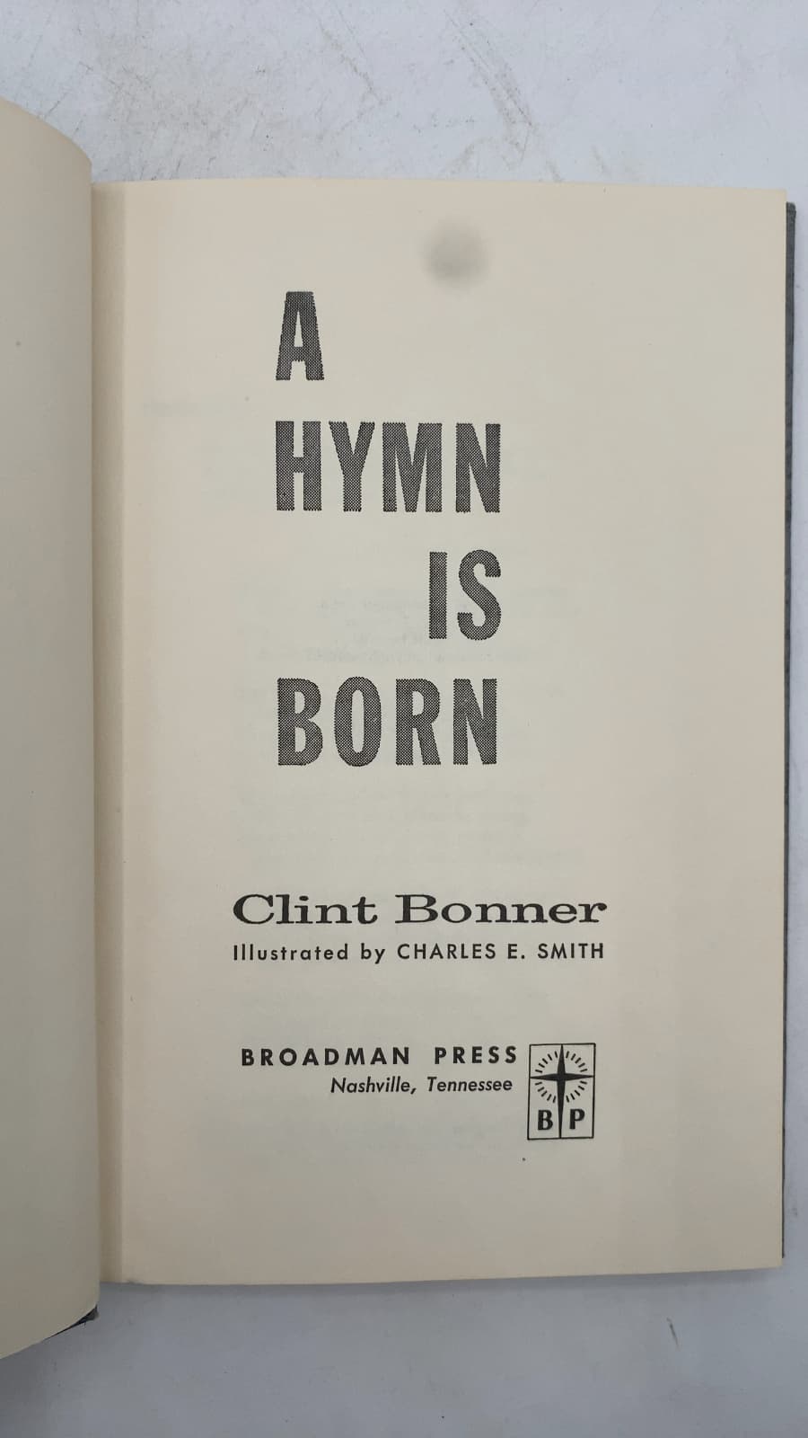 A Hymn Is Born by Clint Bonner - title page