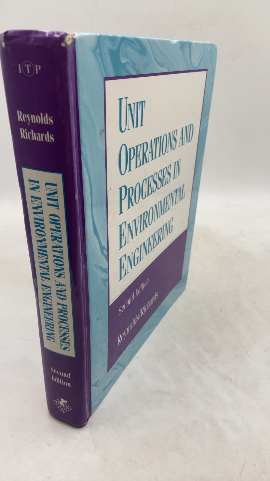 Unit Operations and Processes in Environmental Engineering by Tom D. Reynolds, Paul A. Richards - front cover
