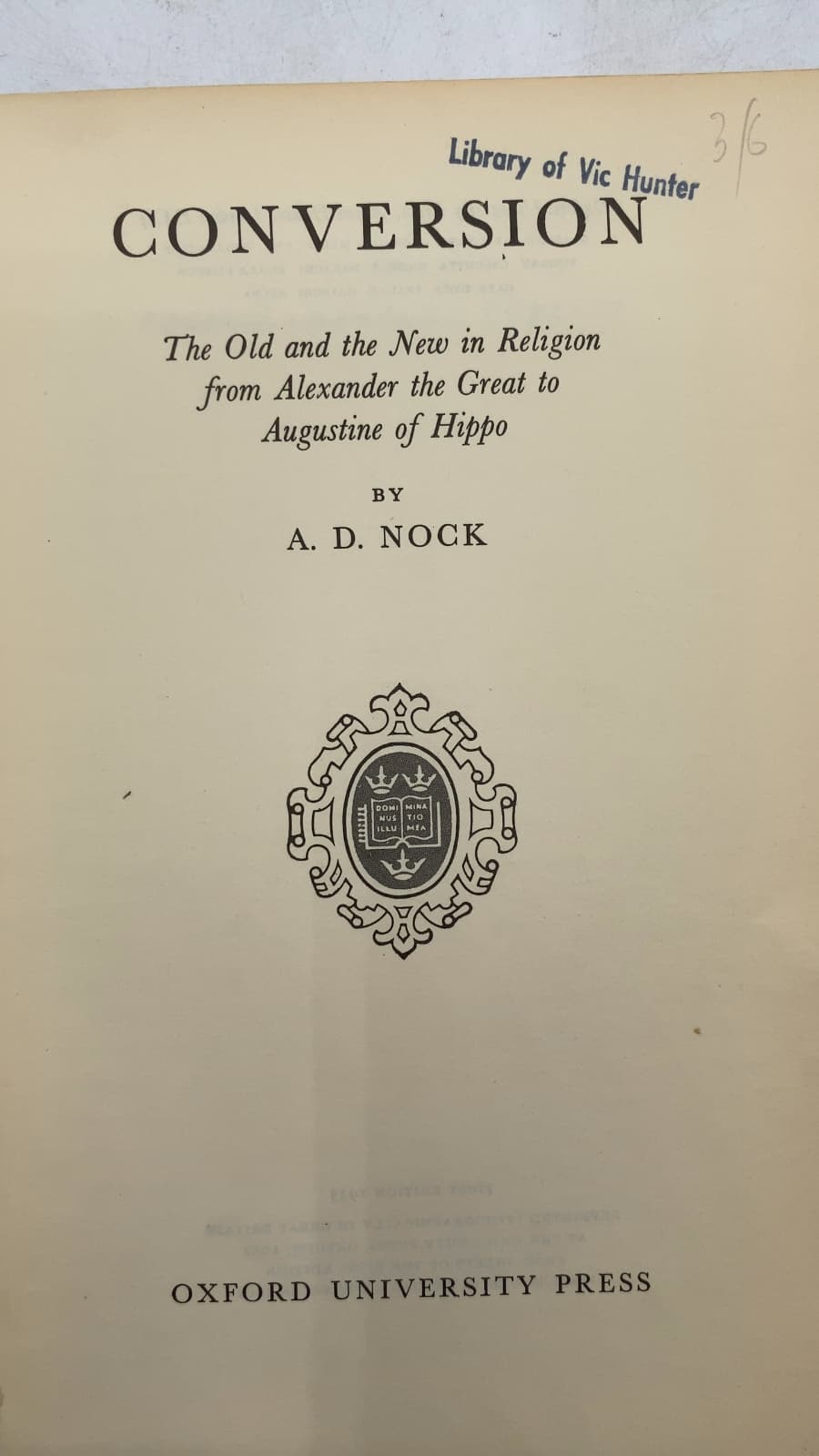Conversion: The Old and the New in Religion from Alexander the Great to Augustine of Hippo by A. D. Nock - title page