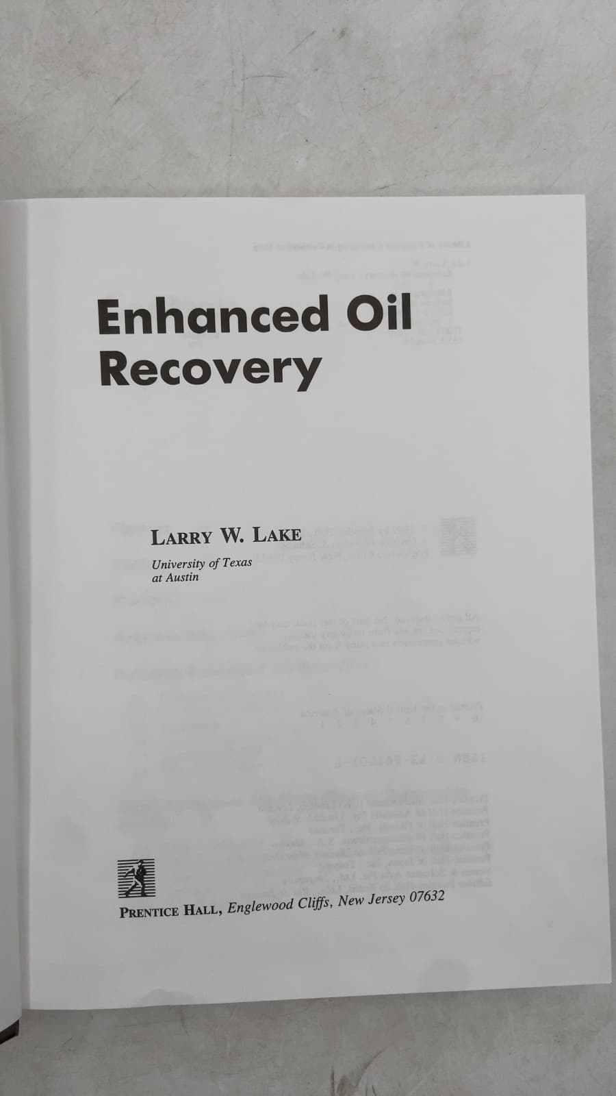 Enhanced Oil Recovery by Larry W. Lake - title page