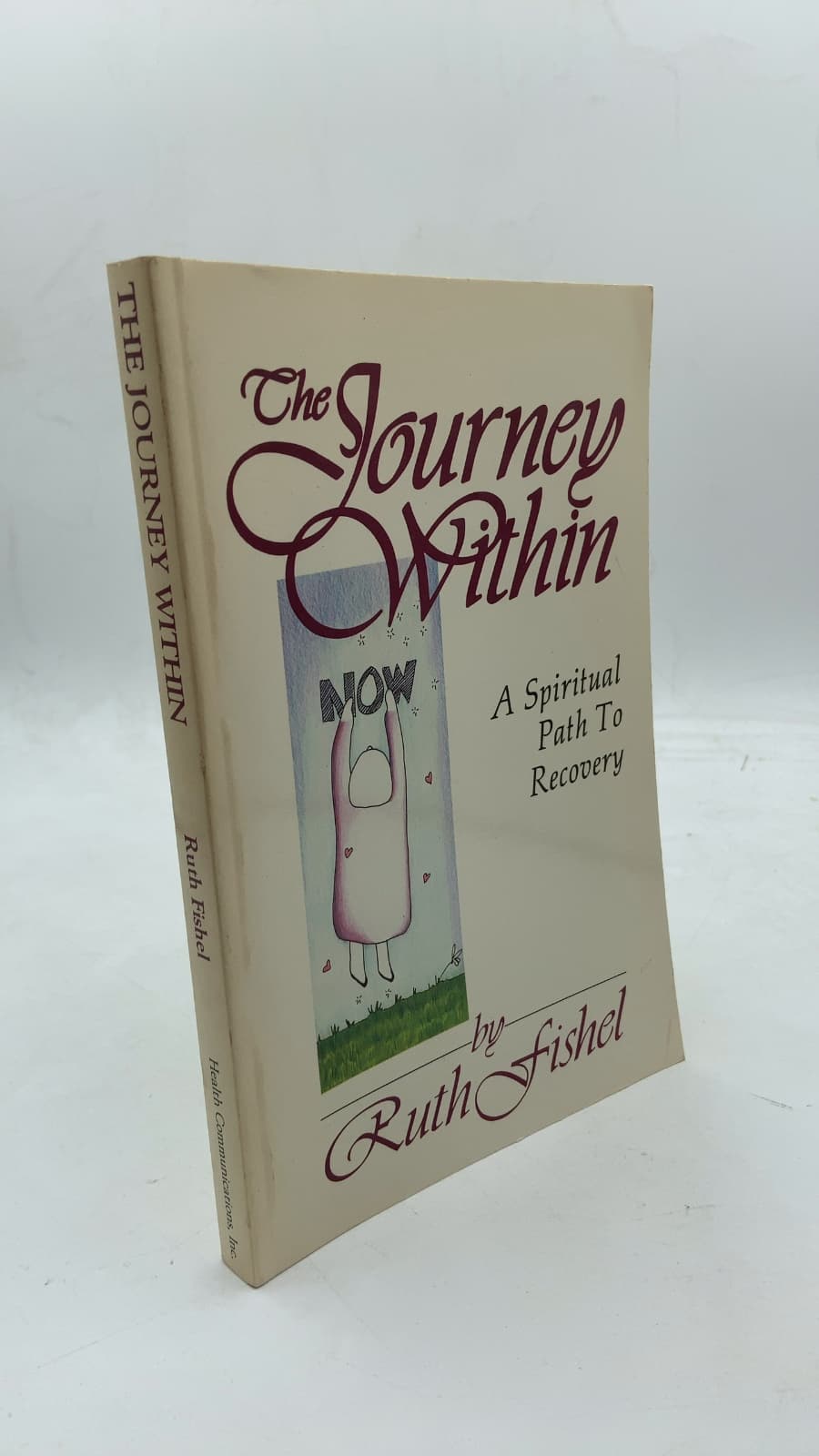 The Journey Within: A Spiritual Path to Recovery by Ruth Fishel - front cover