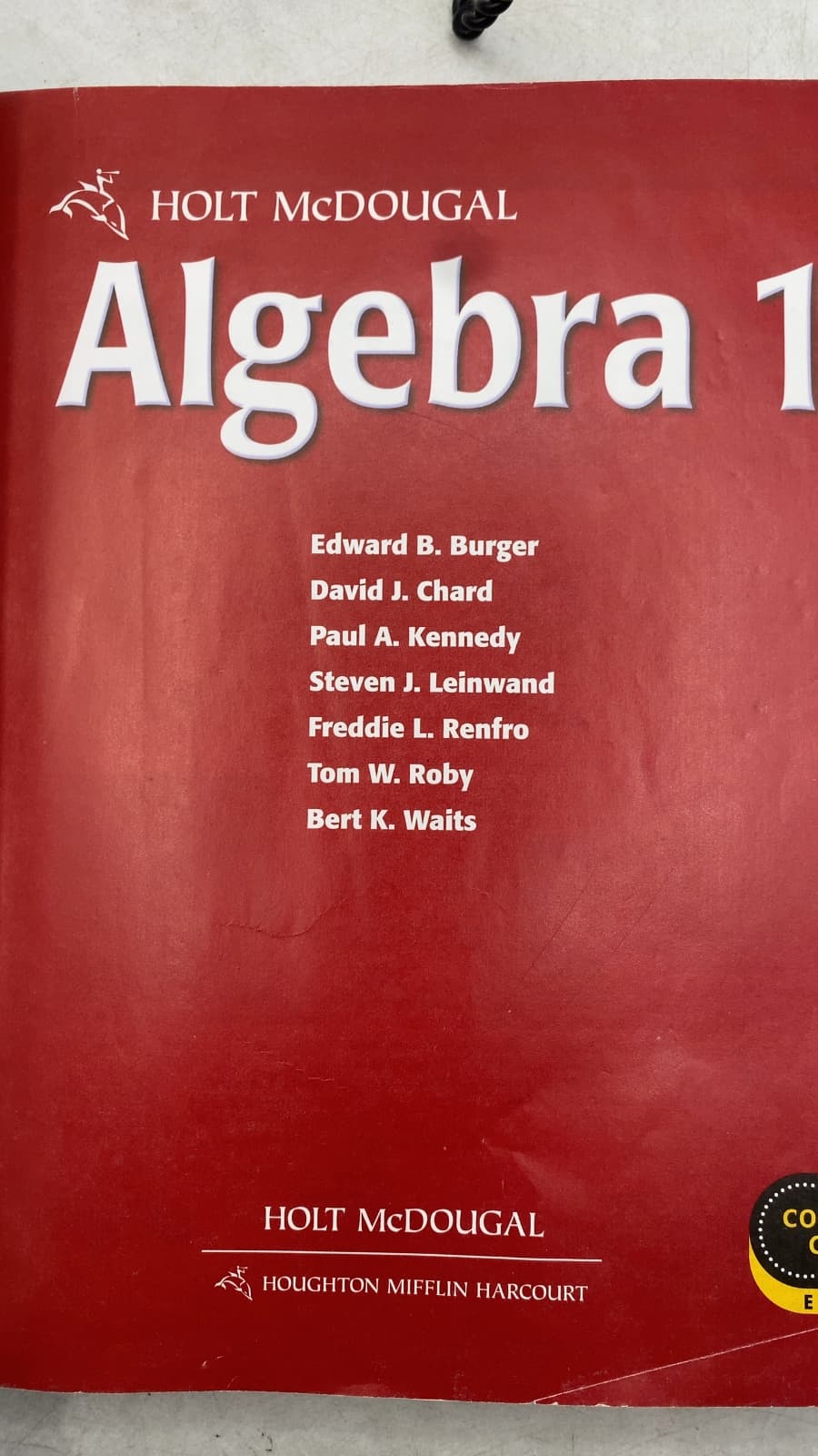 Algebra 1 by Edward B. Burger, David J. Chard, Paul A. Kennedy, Steven J. Leinwand, Freddie L. Renfro, Tom W. Roby, Bert K. Waits - additional view