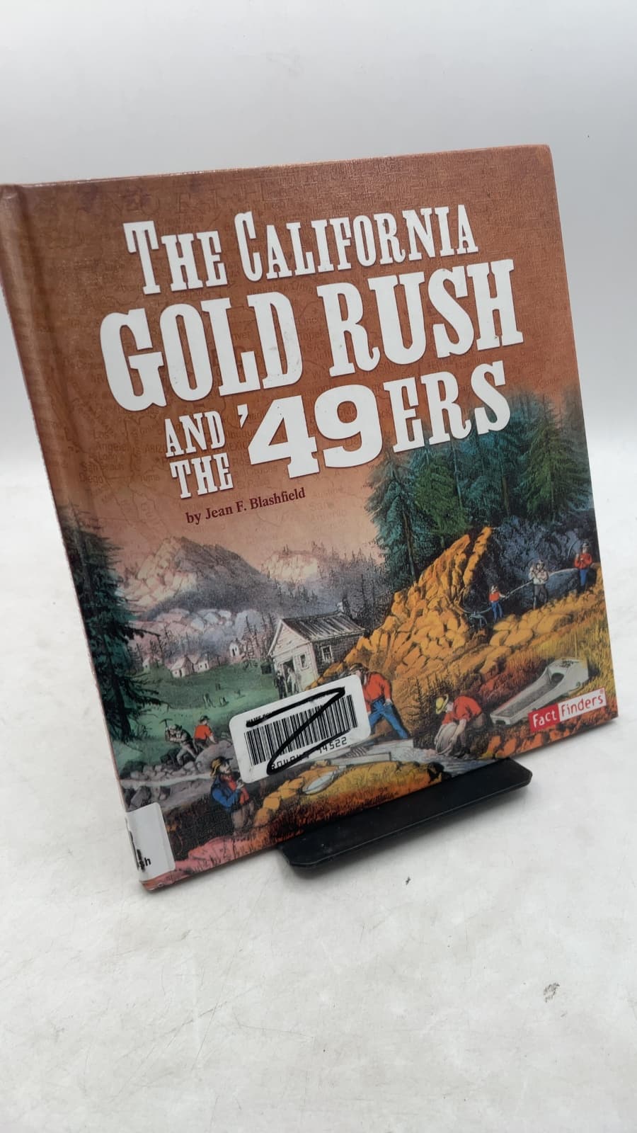 The California Gold Rush and the '49ers by Jean F. Blashfield - front cover