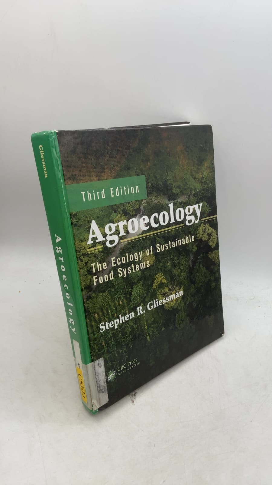 Agroecology: The Ecology of Sustainable Food Systems by Stephen R. Gliessman - front cover