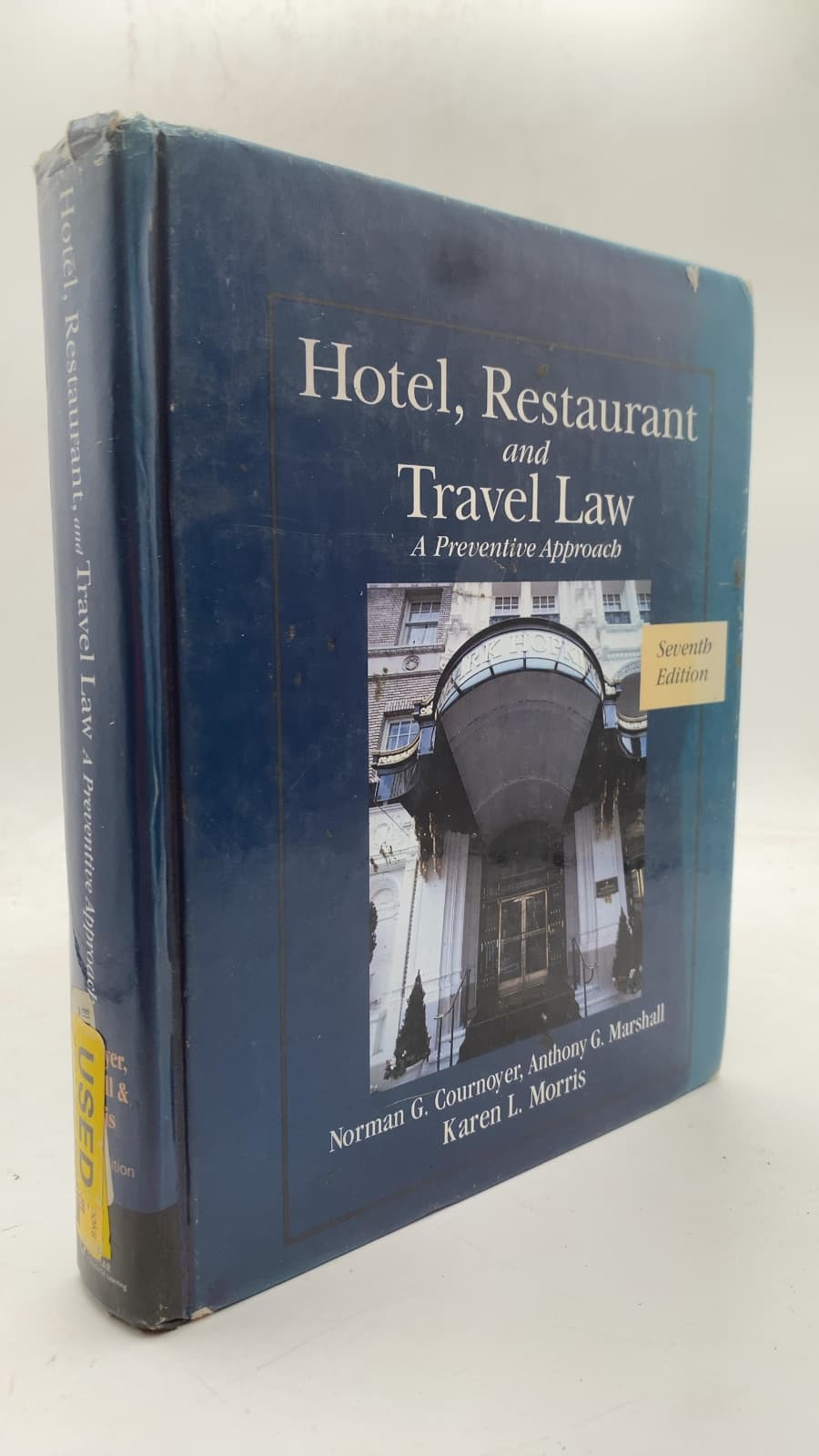 Hotel, Restaurant and Travel Law: A Preventive Approach