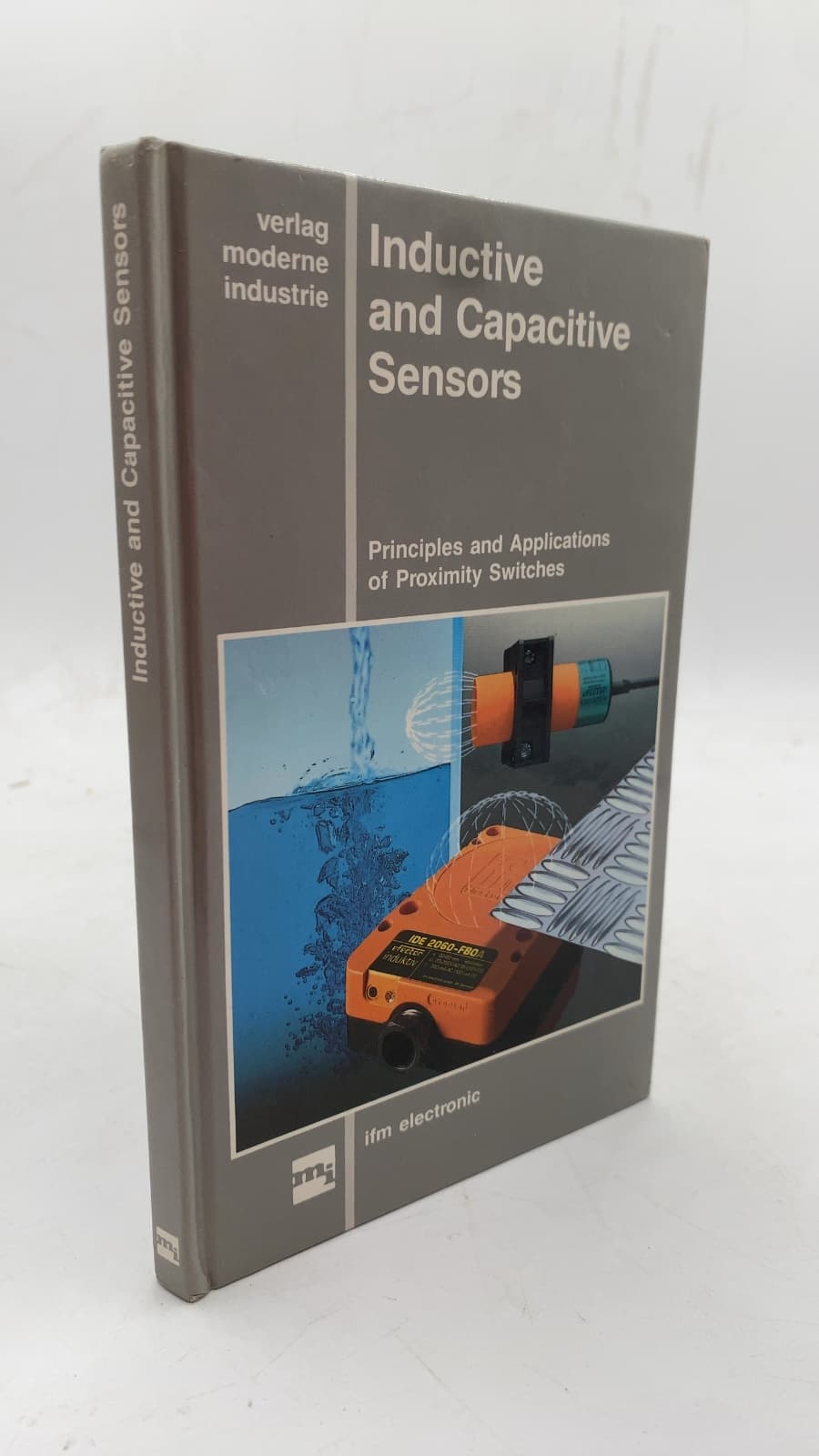 Inductive and Capacitive Sensors: Principles and Applications of Proximity Switches by Andreas Schiff - front cover