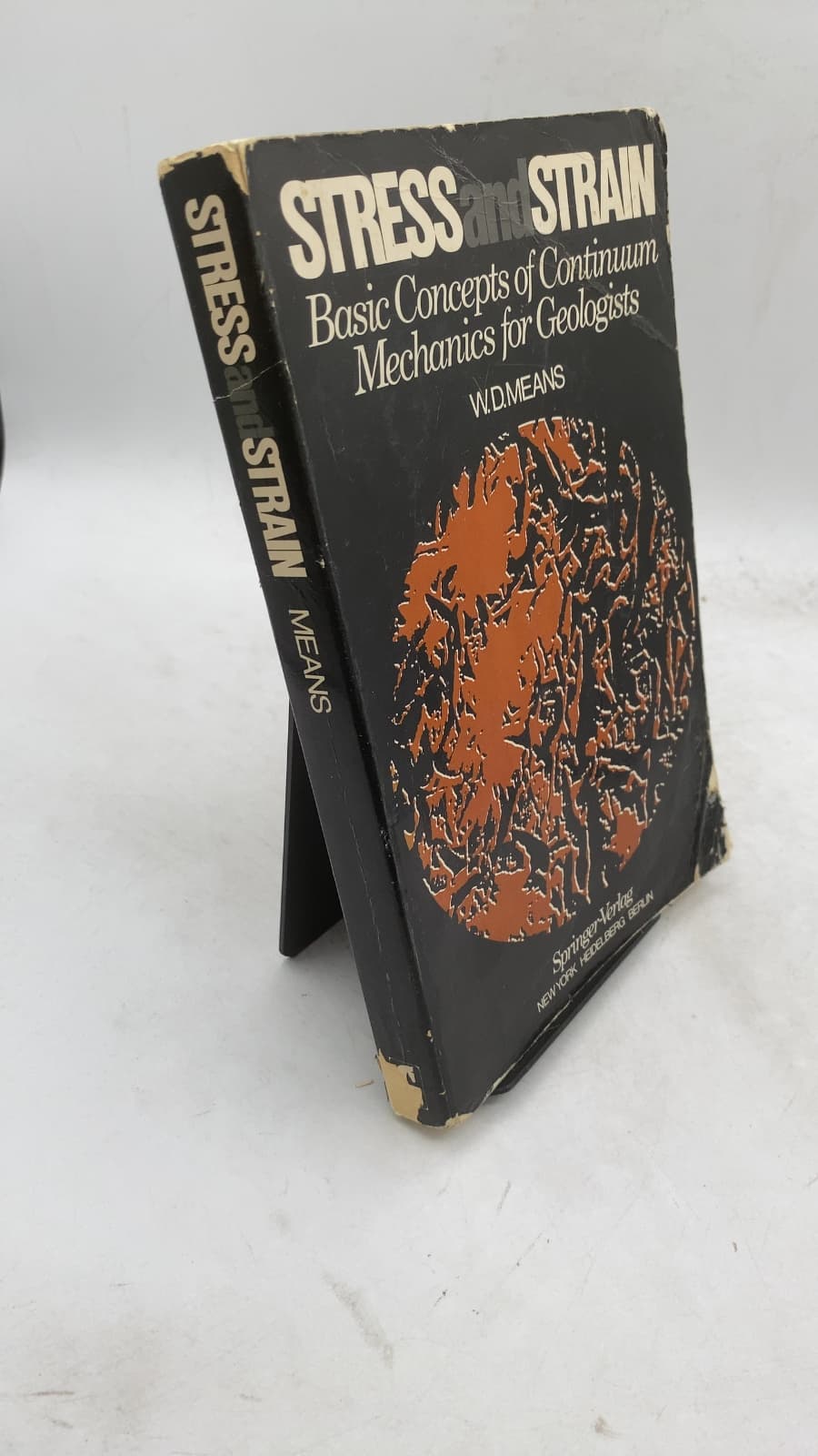 Stress and Strain: Basic Concepts of Continuum Mechanics for Geologists by W. D. Means - front cover