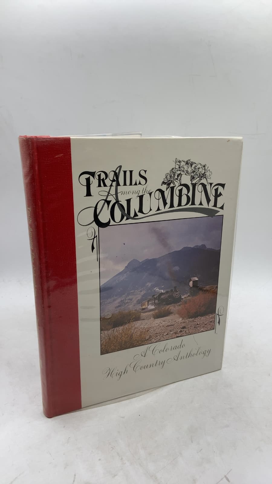 Trails Among the Columbine: A Colorado High Country Anthology by Steven J. Meyers (Editor) - front cover