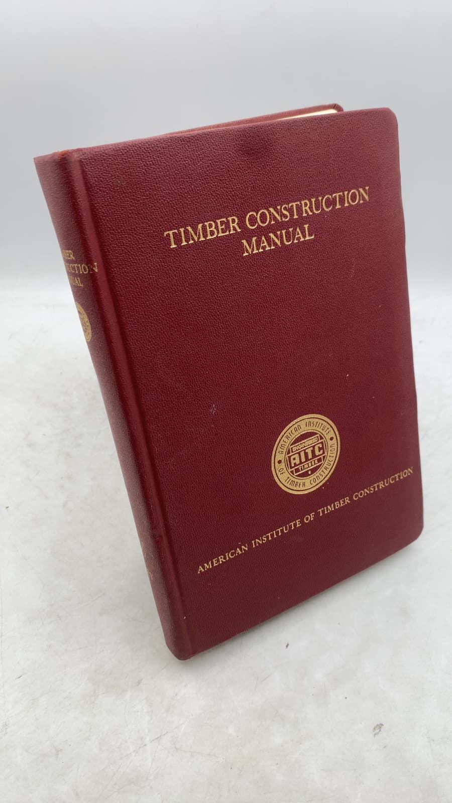 Timber Construction Manual by American Institute of Timber Construction - front cover