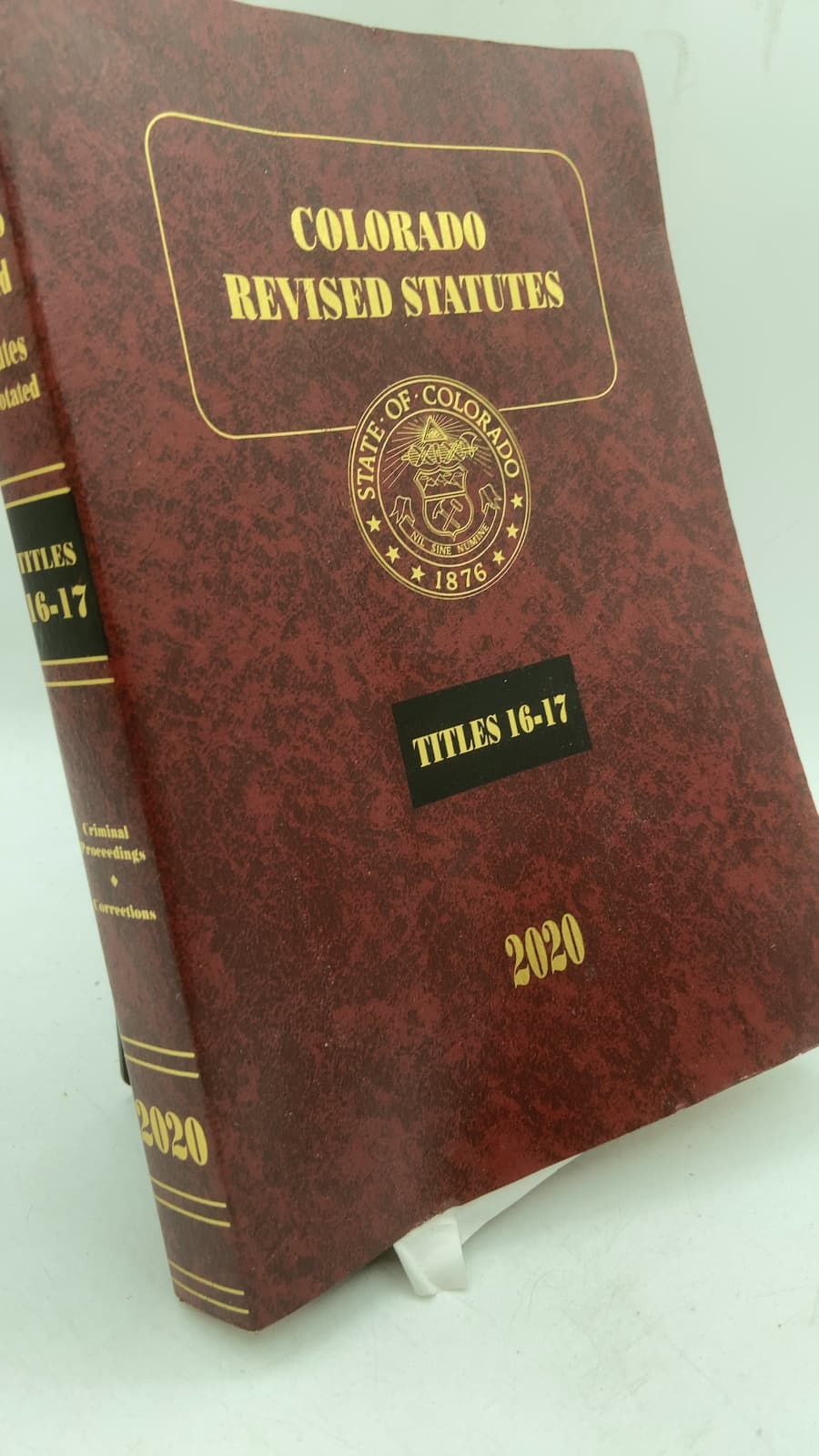Colorado Revised Statutes 2020 Titles 16-17 Criminal Proceedings Corrections