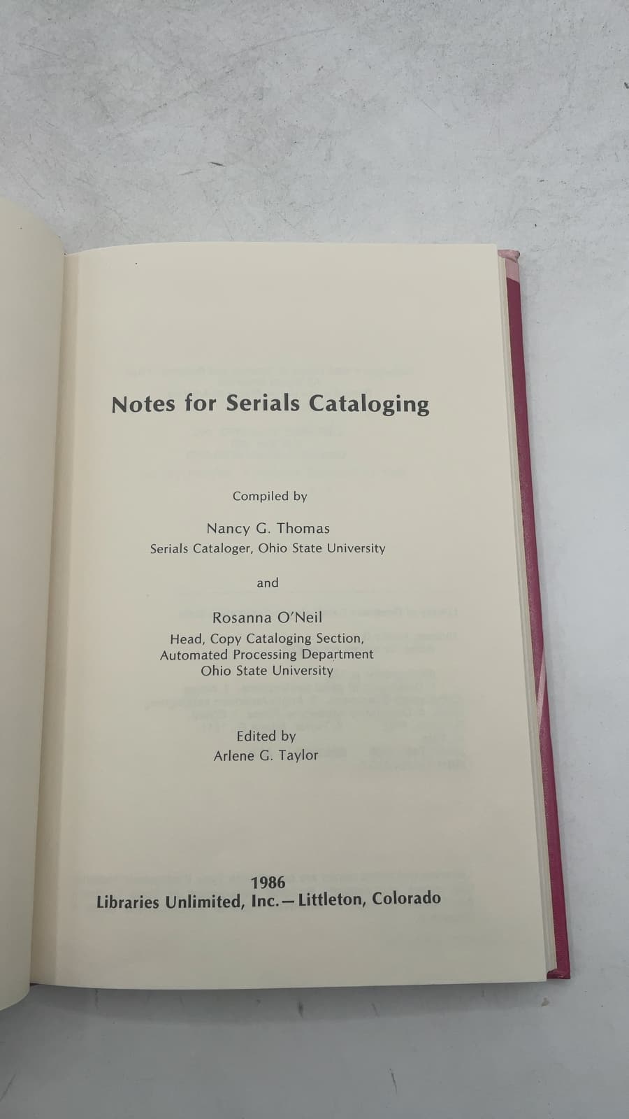 Notes for Serials Cataloging by Nancy G. Thomas and Rosanna O'Neil - title page