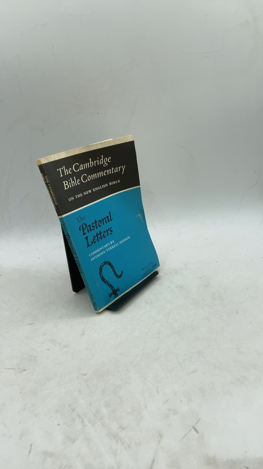 The Pastoral Letters: Commentary on the First and Second Letters to Timothy and the Letter to Titus by Anthony Tyrrell Hanson - front cover