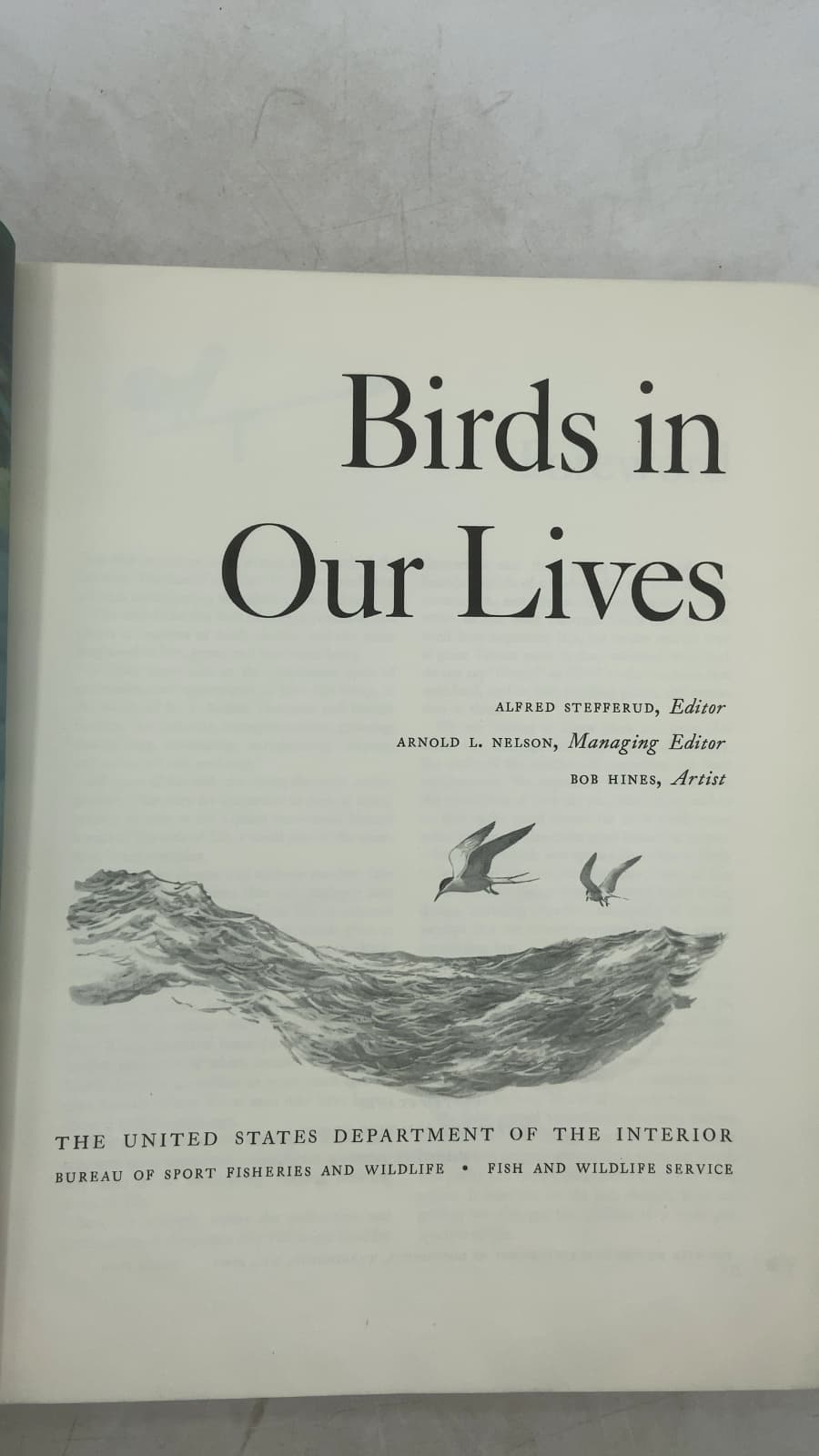 Birds in Our Lives by Alfred Stefferud, Editor; Arnold L. Nelson, Managing Editor - title page