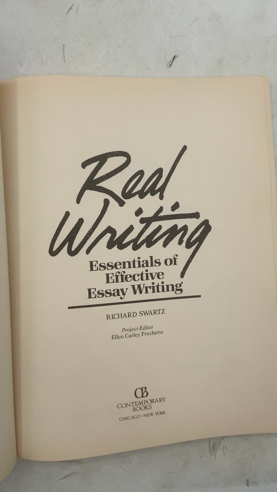 Real Writing: Essentials of Effective Essay Writing by Richard Swartz - title page