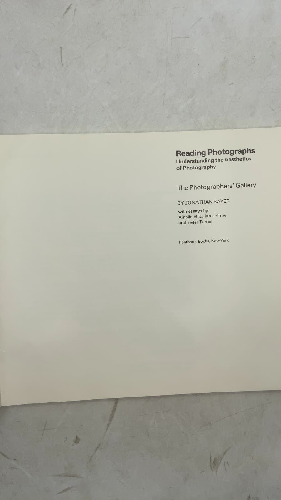Reading Photographs: Understanding the Aesthetics of Photography by Jonathan Bayer - title page