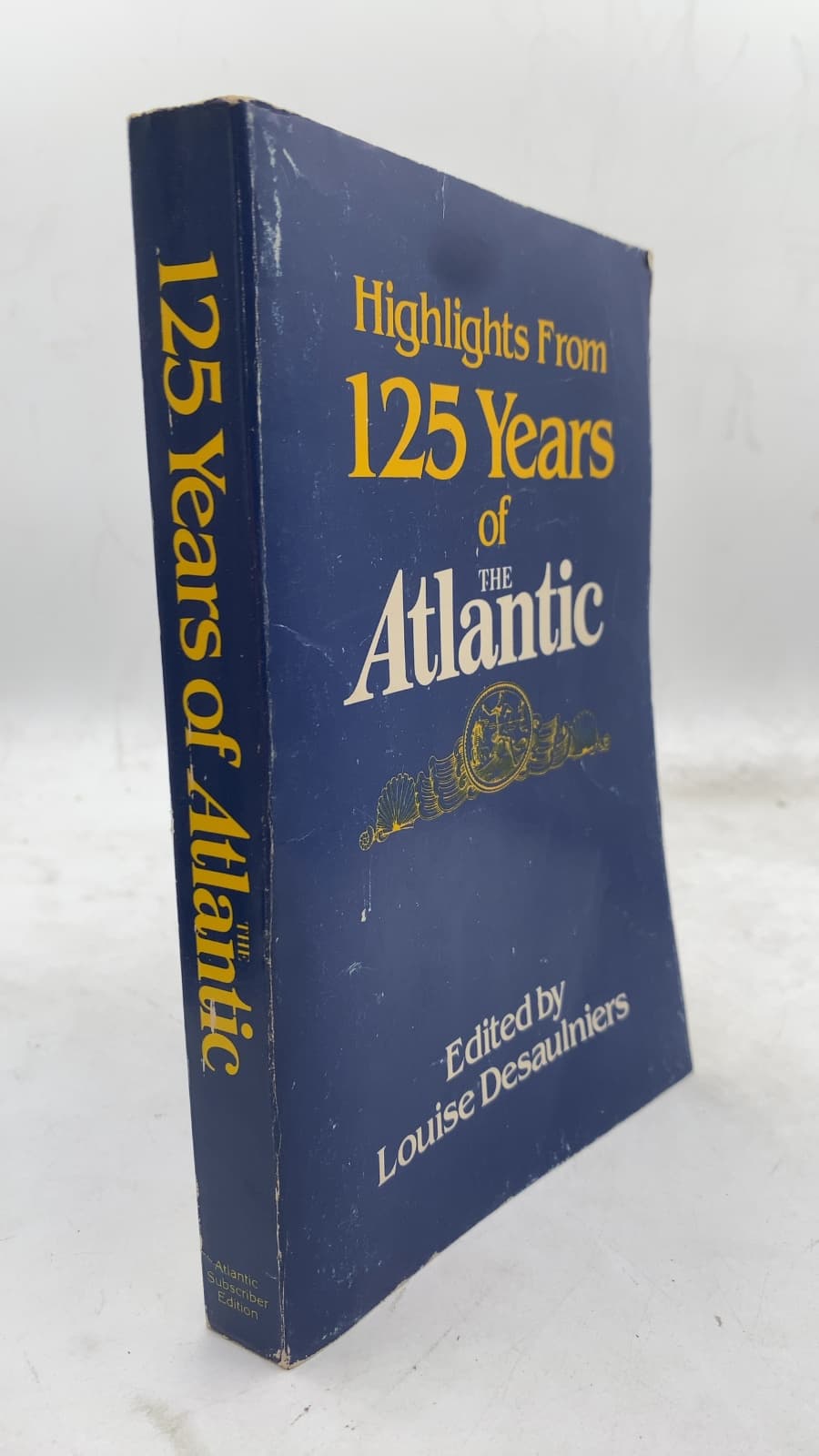 Highlights From 125 Years of The Atlantic by Edited by Louise Desaulniers - front cover