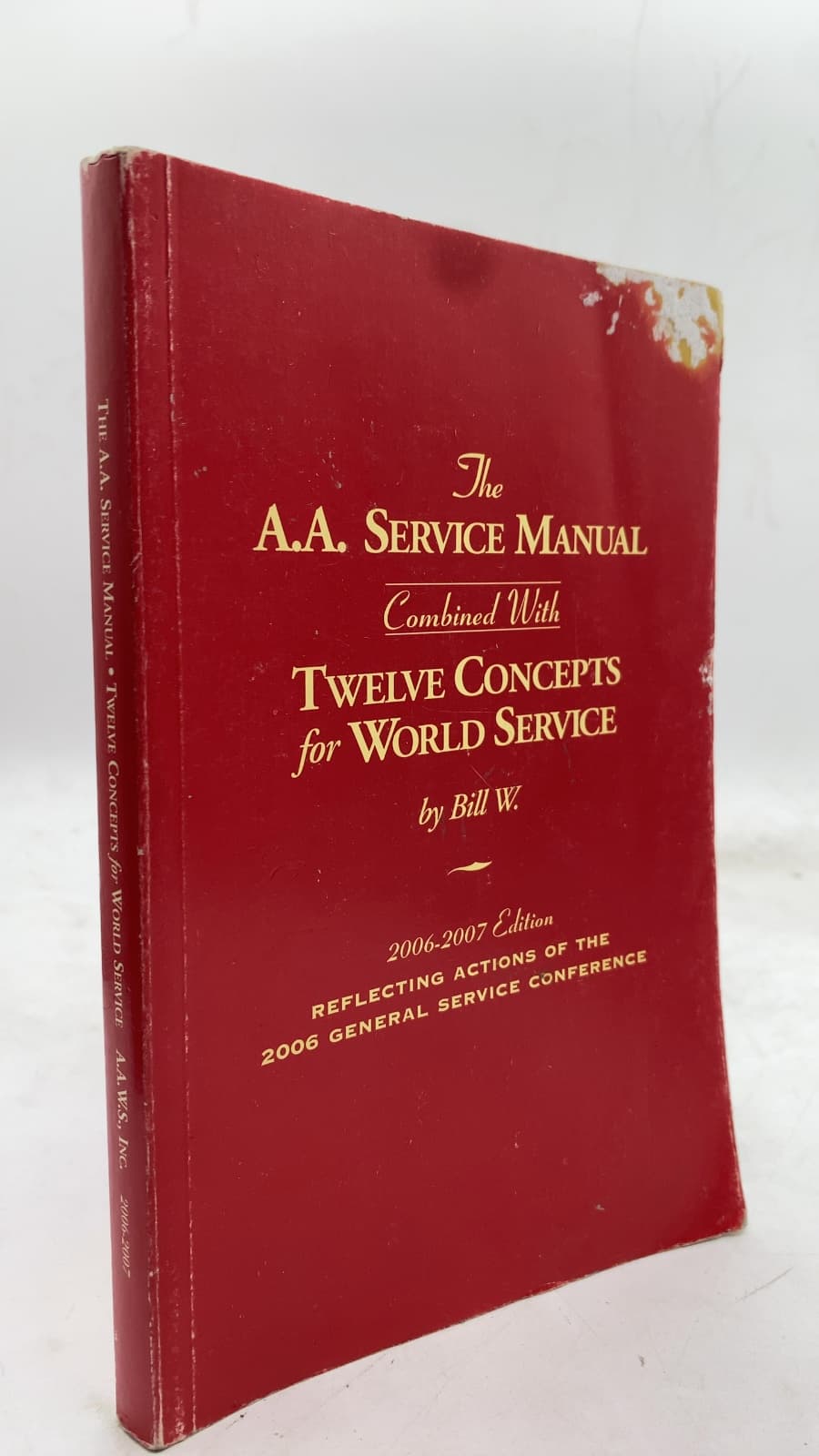 The A.A. Service Manual Combined With Twelve Concepts for World Service by Bill W. - front cover