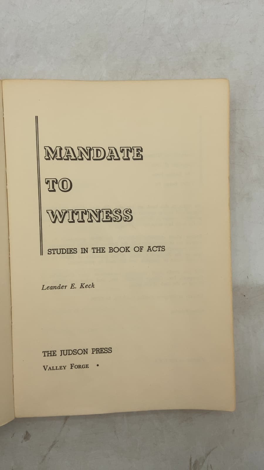 Mandate to Witness: Studies in the Book of Acts by Leander E. Keck - title page