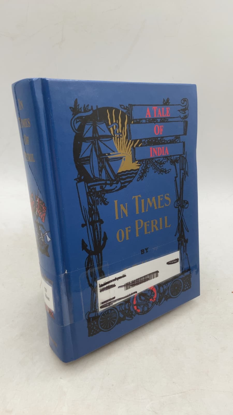 In Times of Peril: A Tale of India