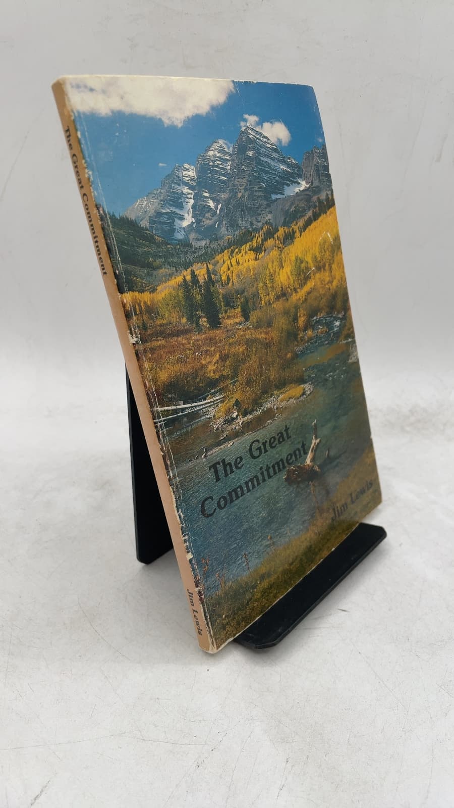 The Great Commitment by Jim Lewis - front cover